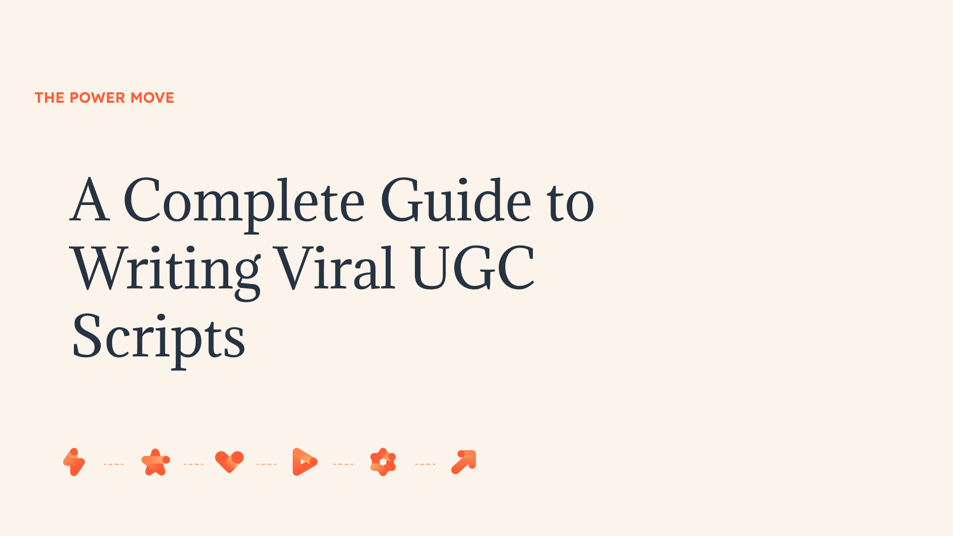 How to Write UGC Scripts: Examples, Templates